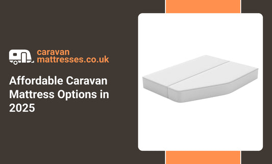 Affordable Caravan Mattress Options in 2025