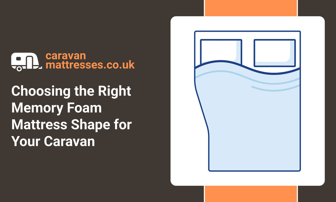 Choosing the Right Memory Foam Mattress Shape for Your Caravan