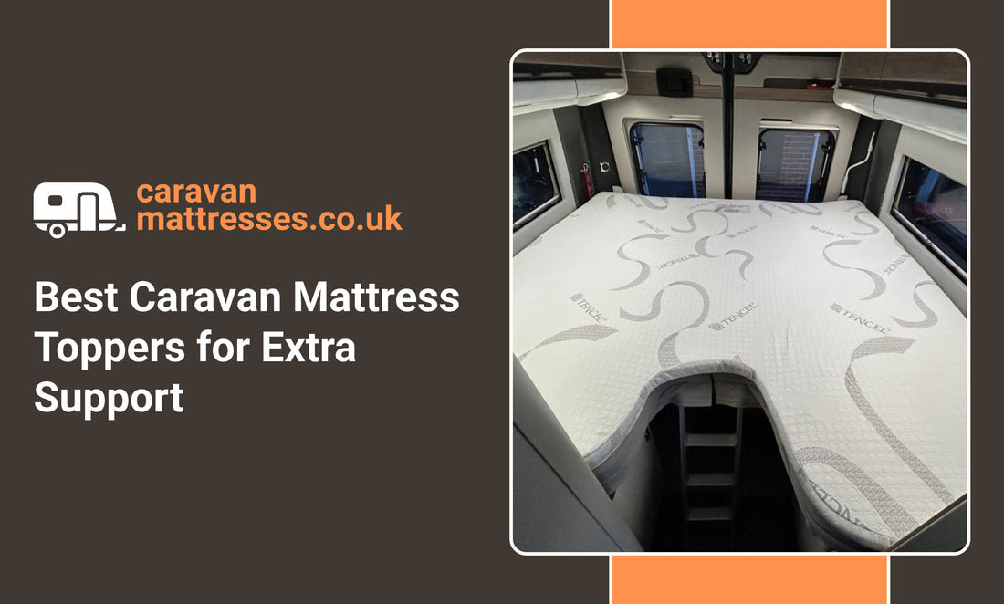 Best Caravan Mattress Toppers for Extra Support