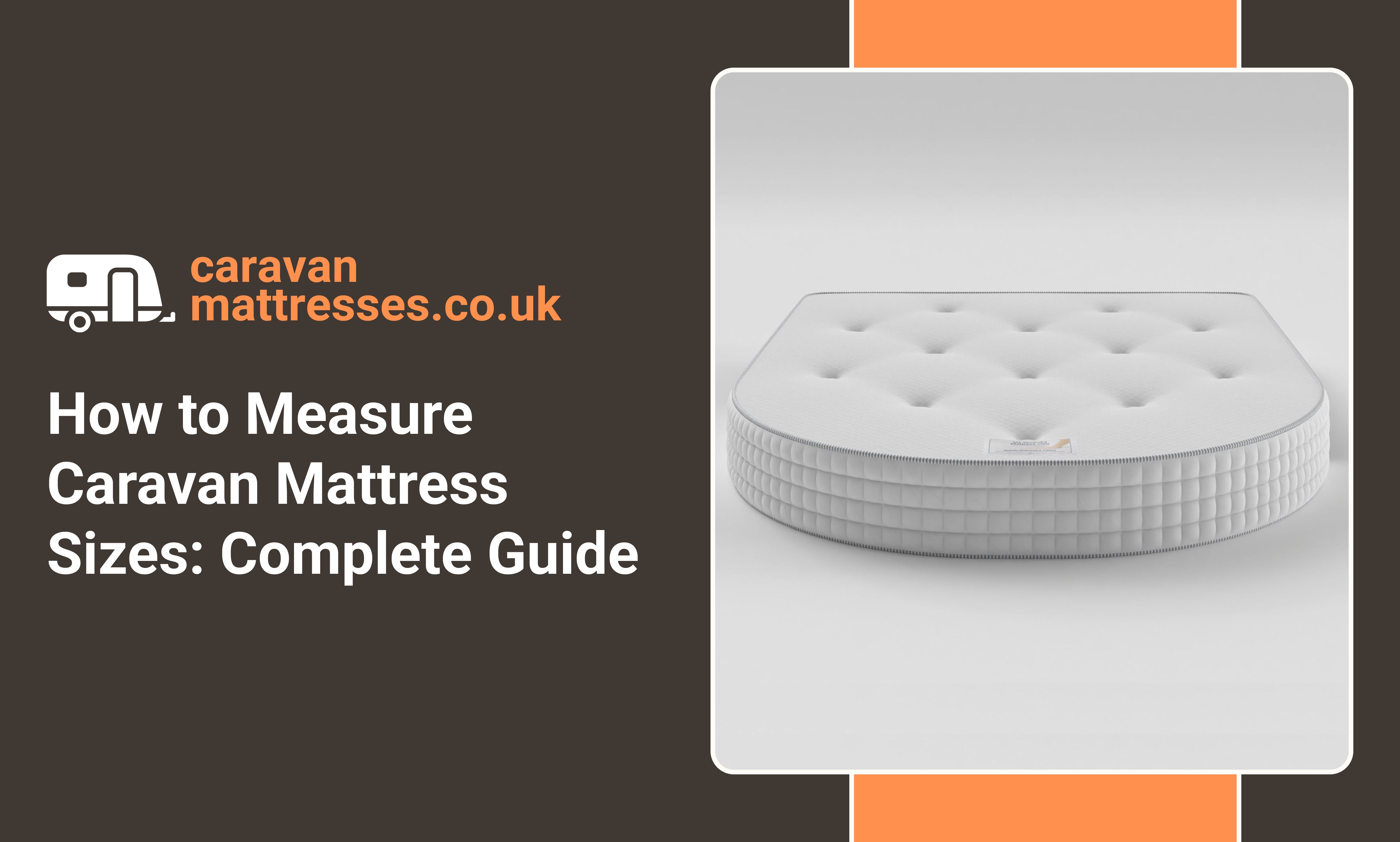 Caravan Mattress Measuring Tips & Size Guide UK